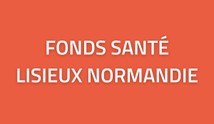Fonds Santé Lisieux Normandie