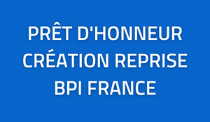 Pret d'honneur création reprise BPI France