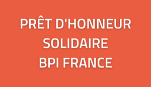 Pret d'honneur Solidaire BPI France